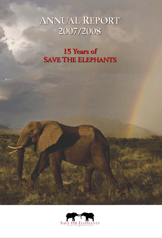 save the elephants, elephant, elephants are important, why elephants are important, STE, wildlife conservation, wildlife, elephant tusks, Samburu National Reserve, Kenya, annual reports, annual report, STE annual reports, STE annual report, report, funding, 2008